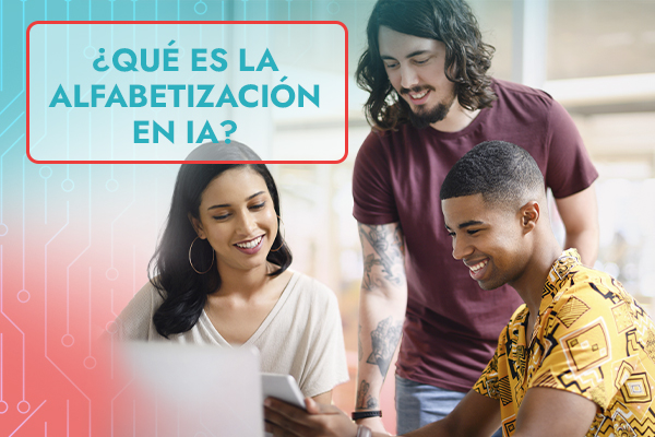 ¿Qué es la alfabetización en IA?