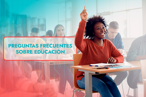 Preguntas Frecuentes Sobre Educación