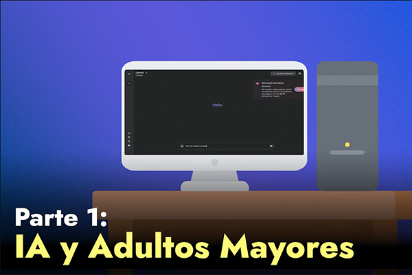 IA y Personas Mayores: Una serie de videos de 2 partes(nuevo)